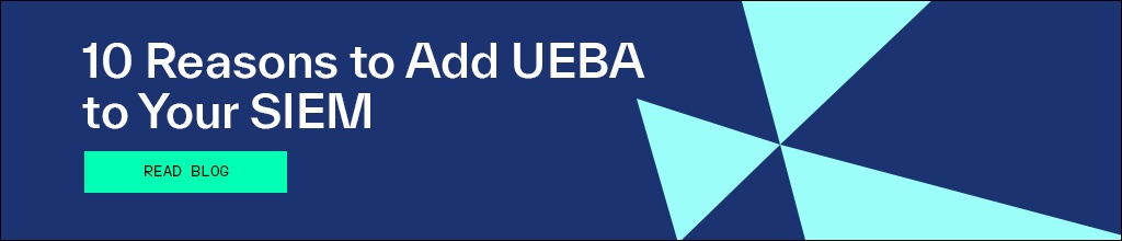 Questions to ask your SIEM Providers and top 10 reasons to add UEBA to your SIEM 