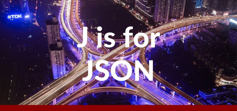 ABCs of UEBA: J is for JSON