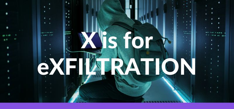 ABCs of UEBA: X is for eXfiltration