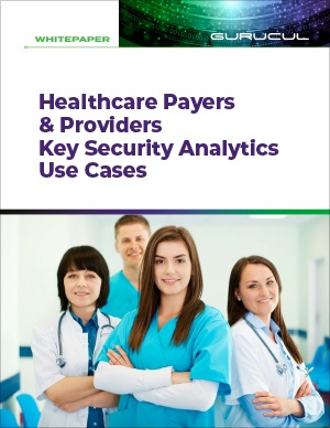 Whitepaper-Security Analytics Use Cases for Healthcare Providers
