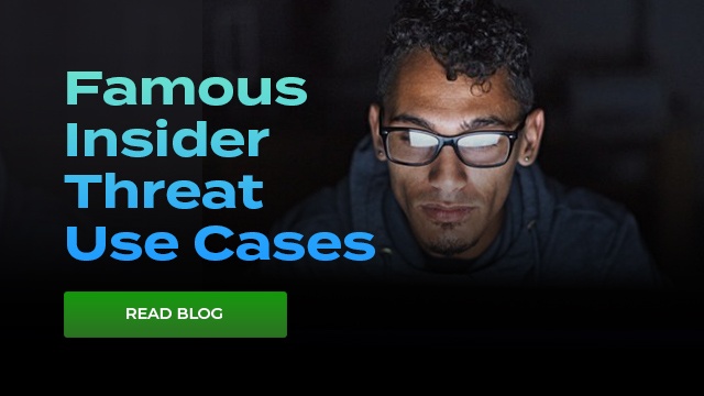 Banner-Famous Insider Threat Use Cases