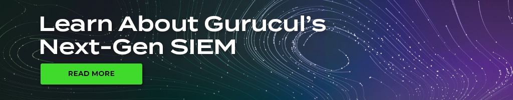 Learn About Gurucul’s Next-Gen SIEM