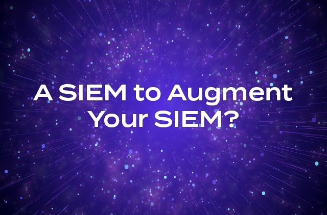 SIEM Augmentation with Next-Gen SIEM