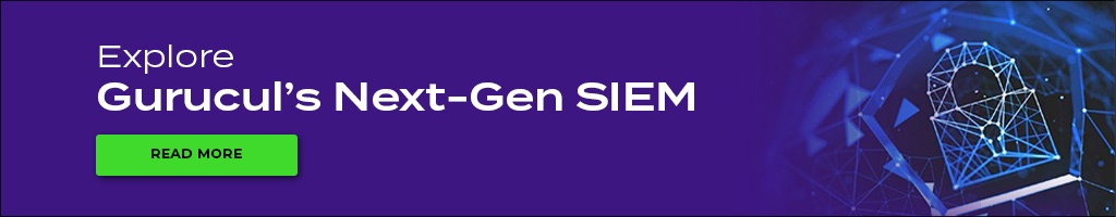 SIEM Options and Gurucul’s Next-Gen SIEM Solution