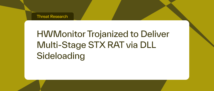 HWMonitor Trojanized to Deliver Multi-Stage STX RAT via DLL Sideloading